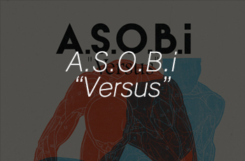 A.S.O.B.i Versus